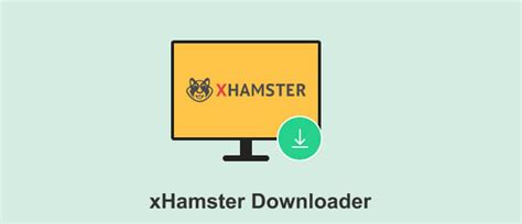 download video xhamster|Free xHamster Video Downloader: Fast and Safe